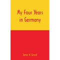 My Four Years in Germany