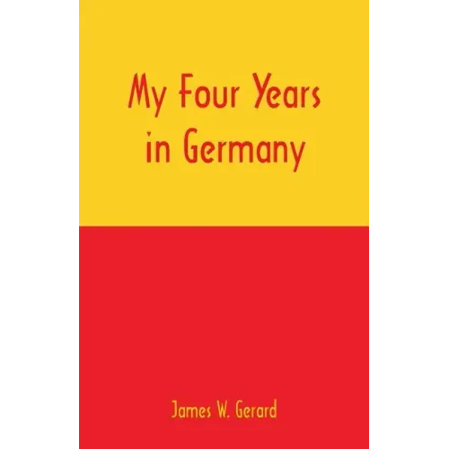 My Four Years in Germany