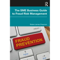 The Sme Business Guide to Fraud Risk Management