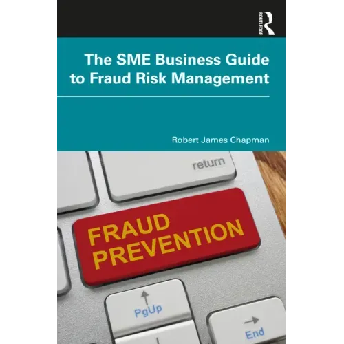 The Sme Business Guide to Fraud Risk Management