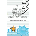 I Am A Mighty Young Man of God!: Devotionals for boys ages 7 to 11 - Mighty Young Man of God Devotionals - A to Z who God wants me to be! - Bible Stud