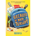 Because of Mr. Terupt
