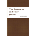 The romances and other poems