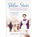 Below Stairs: The Classic Kitchen Maid's Memoir That Inspired Upstairs, Downstairs and Downton Abbey