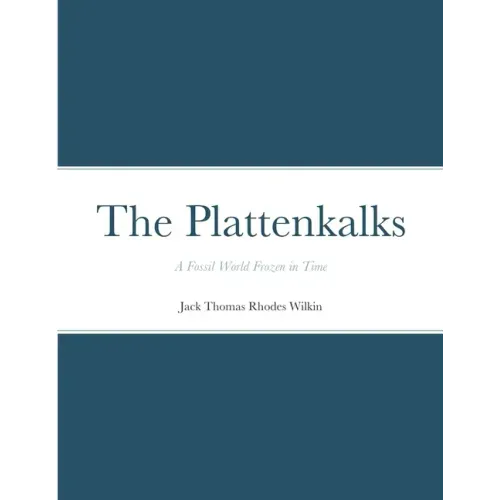 The Plattenkalks: A fossil world frozen in time