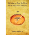 Life's Recipe for a Rich Soul - With the Help of the Law of Attraction