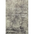 The Christian's Charter - Showing the Privileges of a Believer