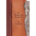 The Vintage Dog Scrapbook - The St. Bernard