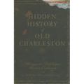 Hidden History of Old Charleston