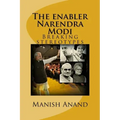 The enabler Narendra Modi: Breaking stereotypes