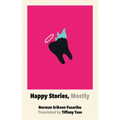 Happy Stories, Mostly