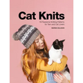 Cat Knits: 16 Pawsome Knitting Patterns for Yarn and Cat Lovers