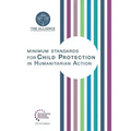 Minimum Standards for Child Protection in Humanitarian Action