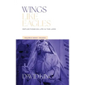 Wings Like Eagles: Reflections on Life in the Lord - Volume 3 - Isaiah-Malachi: Reflections on Life