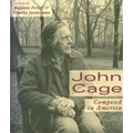 John Cage: Composed in America