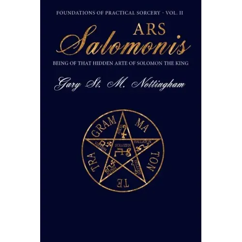 Ars Salomonis: Being of that Hidden Arte of Solomon the King