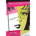 Permitted and Prohibited Desires: Mothers, Comics, and Censorship in Japan