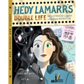 Hedy Lamarr's Double Life: Hollywood Legend and Brilliant Inventor