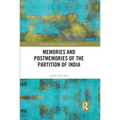 Memories and Postmemories of the Partition of India