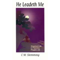 He Leadeth Me