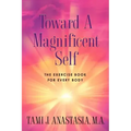 Toward a Magnificent Self