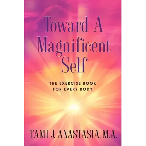 Toward a Magnificent Self