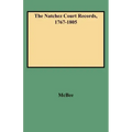Natchez Court Records, 1767-1805