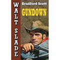 Gundown: A Walt Slade Western