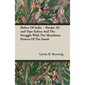 Rulers Of India - Haidar Ali and Tipu Sultan And The Struggle With The Musalman Powers Of The South