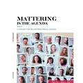 Mattering Is The Agenda