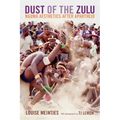 Dust of the Zulu: Ngoma Aesthetics After Apartheid