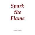 Spark the Flame