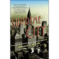 Supreme City: How Jazz Age Manhattan Gave Birth to Modern America