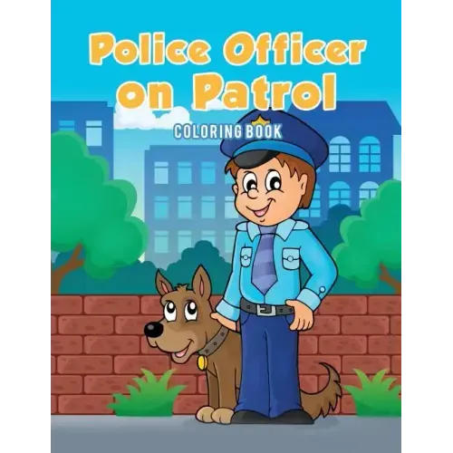 Police Officer on Patrol Coloring Book