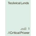 Technical Lands: A Critical Primer