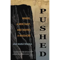 Pushed: Miners, a Merchant, and (Maybe) a Massacre