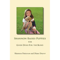 Shannon Raises Puppies for Guide Dogs for the Blind
