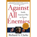 Against All Enemies: Inside America's War on Terror