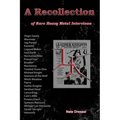 A Recollection: Of Rare Interviews