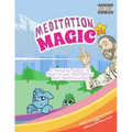 Meditation is Magic: A magical guide to practicing meditation and mindfulness