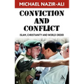 Conviction and Conflict: Islam, Christianity and World Order