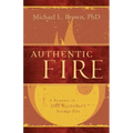 Authentic Fire: A Response to John Macarthur's Strange Fire