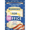 The Universal Guide to Running for Office