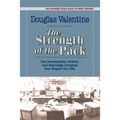 The Strength of the Pack: The Personalities, Politics, and Espionage Intrigues that Shaped the DEA