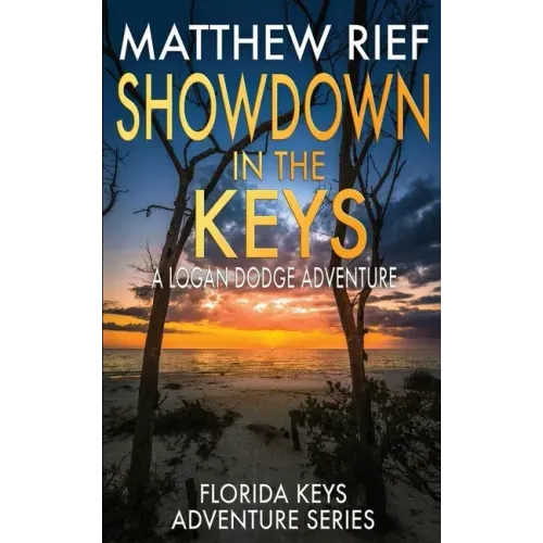 Showdown in the Keys: A Logan Dodge Adventure (Florida Keys Adventure Series Book 10)