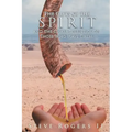 The Gifts of the Spirit and the Characteristics of Those Who Have Them
