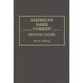 American Dark Comedy: Beyond Satire