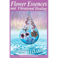 Flower Essences and Vibrational Healing