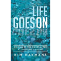 Life Goes on: Picking Up the Pieces After a Loved One's Suicide