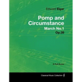 Edward Elgar - Pomp and Circumstance March No.1 - Op.39 - A Full Score
